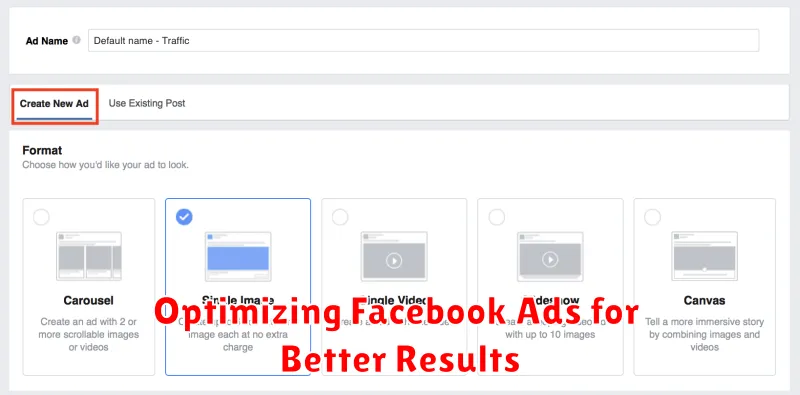 Optimizing Facebook Ads for Better Results