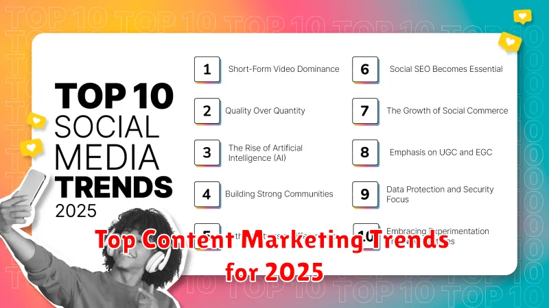Top Content Marketing Trends for 2025